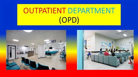Out Patient Department .